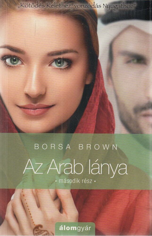 Borsa Brown - Az Arab lánya - Második rész (Arab 4.)