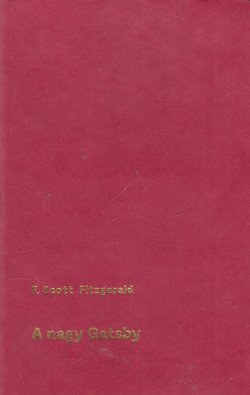 F. Scott Fitzgerald - A nagy Gatsby