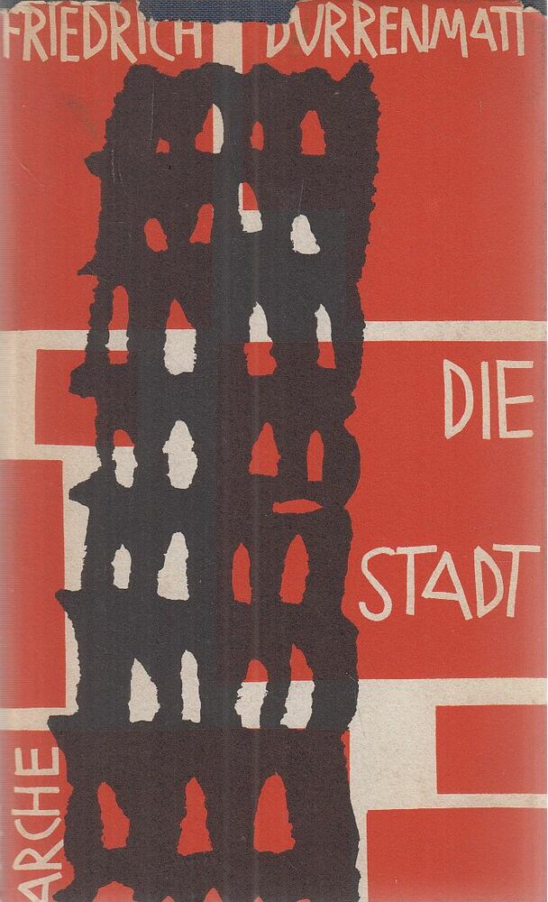 Friedrich Dürrenmatt - Die Stadt