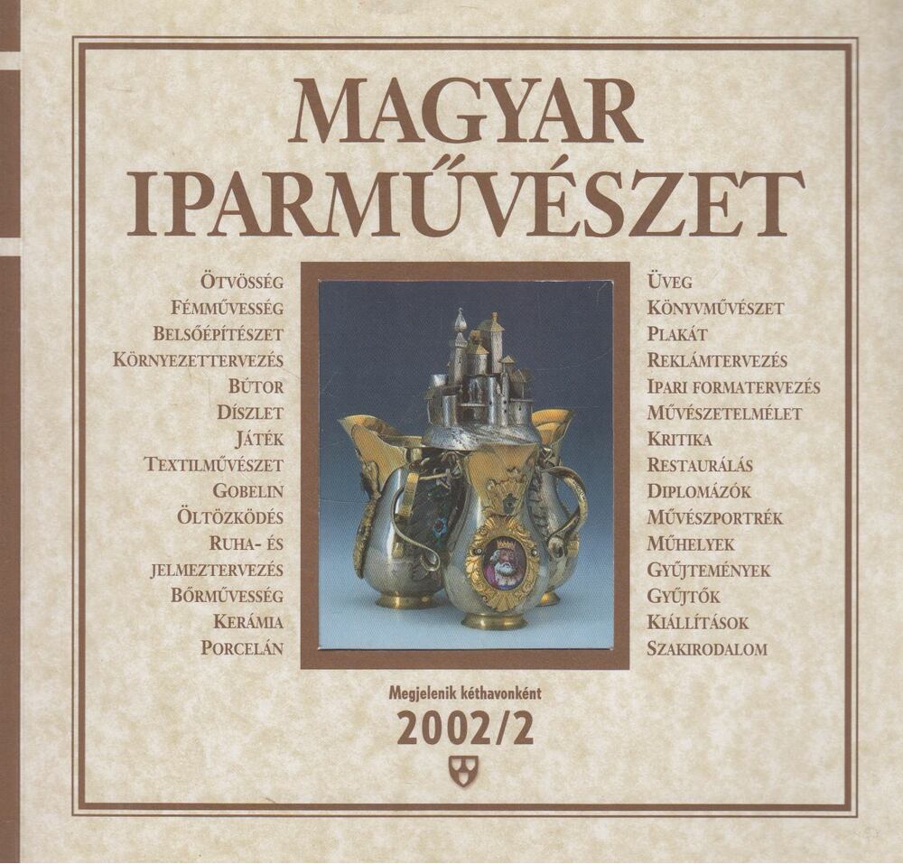 N. Dvorszky Hedvig - Magyar Iparművészet 2002/2, Budapest 2002 antikvár könyv
