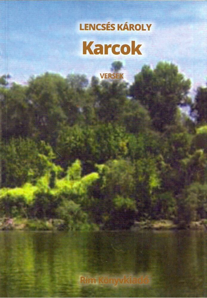 Lencsés Károly - Karcok