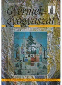 Gyurkovics Kálmán - Gyermekgyógyászat 2006. január, Budapest 2006 antikvár könyv