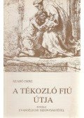 Szabó Imre - A tékozló fiú útja (reprint)