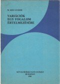 M.Kiss Sándor - Variációk egy fogalom értelmezésére (dedikált)