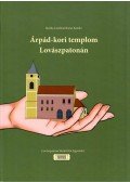 Bertha Lászlóné Borsó Katalin - Árpád-kori templom Lovászpatonán