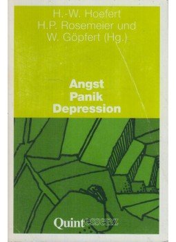 Hans-Wolfgang Hoefert, Hans Peter Rosemeier, Winfried Göpfert - Angst, Panik, Depression, München 1993 antikvár könyv