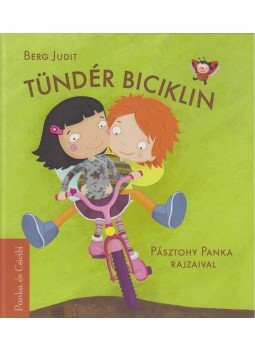 Berg Judit - Tündér biciklin Berg Judit - Tündér biciklin, Budapest 2015 antikvár könyv