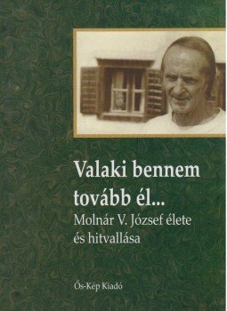 Tóth Péter Pál - Valaki bennem tovább él... (dedikált) Tóth Péter Pál - Valaki bennem tovább él... (dedikált), Budapest 2000 antikvár könyv