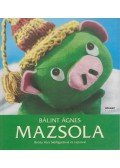 Bálint Ágnes - Mazsola