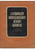 Dr. Bakács Tibor - A gyakorlati közegészségügy néhány kérdése