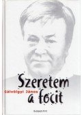 Gálvölgyi János - Szeretem a focit (dedikált)
