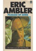Ambler, Eric - Passage of Arms
