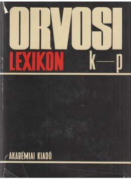 Hollán Zsuzsa - Orvosi lexikon III. kötet Hollán Zsuzsa - Orvosi lexikon III. kötet, Budapest 1972 antikvár könyv