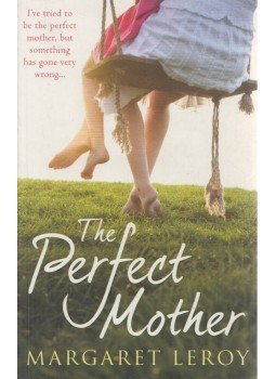 Margaret Leroy - The Perfect Mother Margaret Leroy - The Perfect Mother, Surrey 2010 antikvár könyv