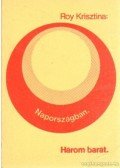 Roy Krisztina - Napországban / Három barát