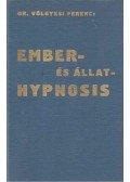 Dr. Völgyesi Ferenc - Ember- és állat-hypnosis