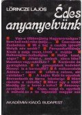Lőrincze Lajos - Édes anyanyelvünk