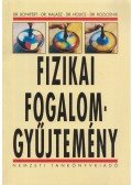 Bonifert Domonkosné,Holics László,Halász Tibor,Rozlosnik Noémi - Fizikai fogalomgyűjtemény
