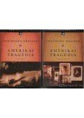 Dreiser, Theodore - Amerikai tragédia I-II.