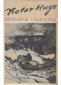 Victor Hugo - Századok legendája