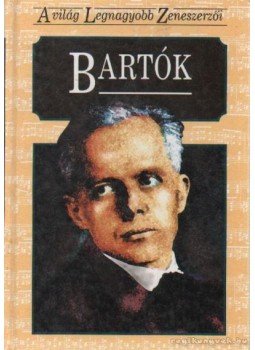 Kovács Sándor - Bartók Kovács Sándor - Bartók, Budapest 1995 antikvár könyv