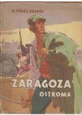 Galdós, Benito Perez - Zaragoza ostroma
