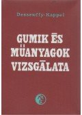 Dessewffy Olivér,Kappel László - Gumik és műanyagok vizsgálata