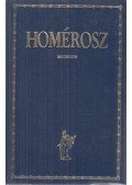 Homérosz - Íliász / Odüsszeia / Homéroszi költemények