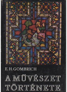 Gombrich, Ernst H. - A művészet története, Budapest 1983 antikvár könyv