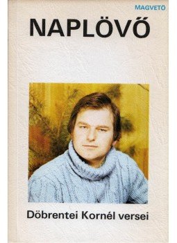 Döbrentei Kornél - Naplövő Döbrentei Kornél - Naplövő, Budapest 1984 antikvár könyv