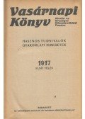 Árkay Kálmán (szerk.) - Vasárnapi könyv 1917 első félév 1-26. füzet (egybekötve)