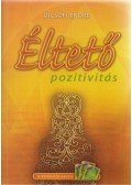 Dicsőfi Endre - Éltető pozitivitás