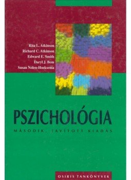 Nolen-Hoeksema, Susan, Atkinson, Rita L., Atkinson, Richard C., Smith, Edward E., Bem, Daryl J. - Pszichológia Nolen-Hoeksema, Susan, Atkinson, Rita L., Atkinson, Richard C., Smith, Edward E., Bem, Daryl J. - Pszichológia, Budapest 2001 antikvár könyv