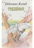 Döbrentei Kornél - Tiszóka