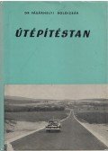 Dr. Vásárhelyi Boldizsár - Útépítéstan