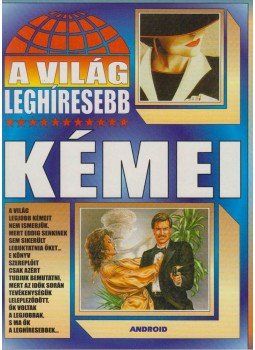 Kriston Endre, Bolyki Tamás - A világ leghíresebb kémei Kriston Endre, Bolyki Tamás - A világ leghíresebb kémei, Budapest 1998 antikvár könyv