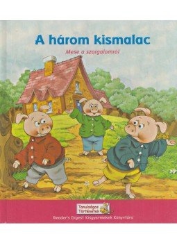 Jacobs, Joseph, Sharon Yates, Julie Hawksley - A három kismalac Jacobs, Joseph, Sharon Yates, Julie Hawksley - A három kismalac, Budapest 2009 antikvár könyv