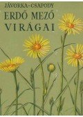 Csapody Vera,Jávorka Sándor - Erdő mező virágai