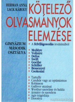 Herman Anna, Lack Károly - Kötelező olvasmányok elemzése 2. Herman Anna, Lack Károly - Kötelező olvasmányok elemzése 2., Debrecen 0 antikvár könyv