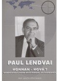 Paul Lendvai - Honnan - Hová?