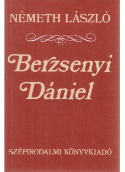 Németh László - Berzsenyi Dániel Németh László - Berzsenyi Dániel, Budapest 1986 antikvár könyv