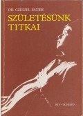 Dr. Czeizel Endre - Születésünk titkai