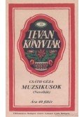Csáth Géza - Muzsikusok (reprint)