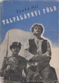 Szabó Pál - Talpalatnyi föld