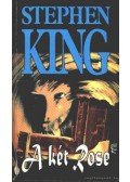 Stephen King - A két Rose