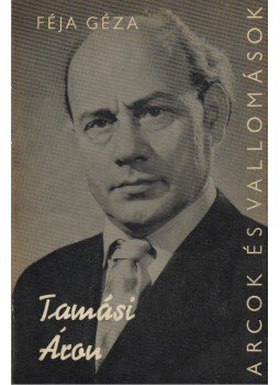 Féja Géza - Tamási Áron Féja Géza - Tamási Áron, Budapest 1967 antikvár könyv