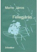 Marno János - Fellegjárás