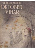 Berkesi András - Októberi vihar