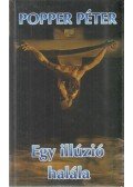 Popper Péter - Egy illúzió halála