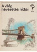 Dr. Jasinszky István - A világ nevezetes hídjai
